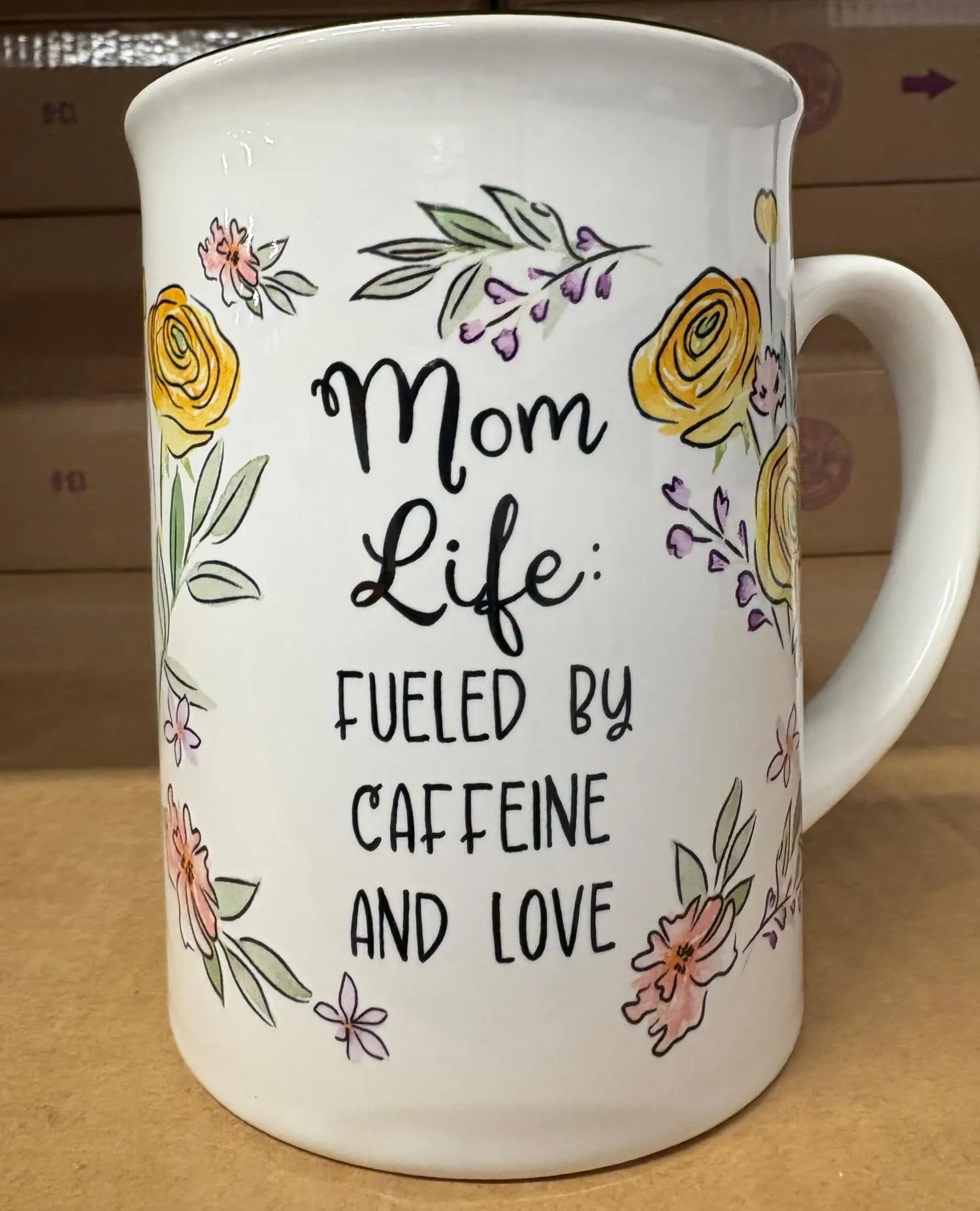 Mom Life Fueled By Caffeine and Love Mug