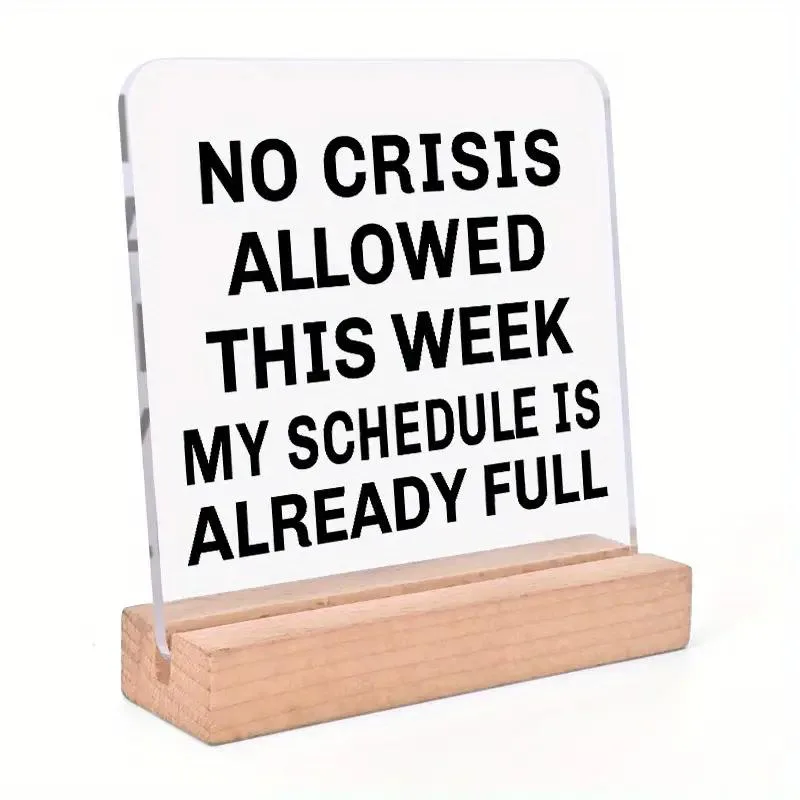 Desk Positivity - No Crisis Allowed This Week