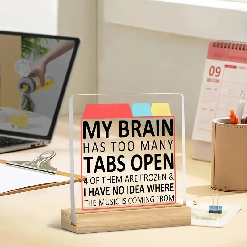 My Brain Has Too Many Tabs Open Decoration
