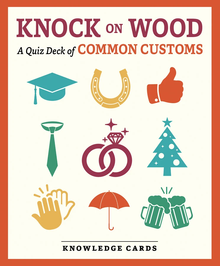 Knock on Wood: A Quiz Deck of Common Customs Knowledge Cards