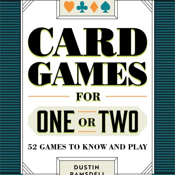 52 Card Games For One or Two