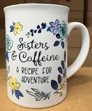 Sisters and Caffeine, A Recipe for Adventure Mug By Carson