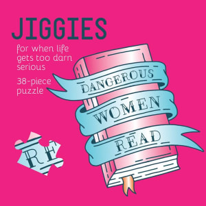 Dangerous Women Read Jiggie Quotes & Inspirational By Gibbs Smith
