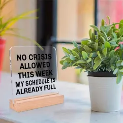Desk Positivity - No Crisis Allowed This Week