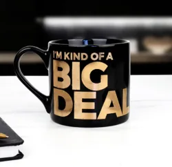 I'm Kind Of A Big Deal - Novelty Mug