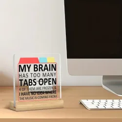 My Brain Has Too Many Tabs Open Decoration